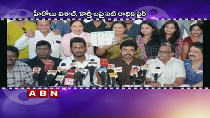 Radhika Sarathkumar slams Vishal, Karthi