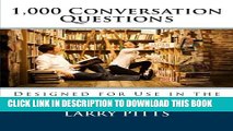 Collection Book 1,000 Conversation Questions: Designed for Use in the ESL or EFL Classroom