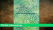 FREE DOWNLOAD  The Creative Community College: Leading Change Through Innovation READ ONLINE