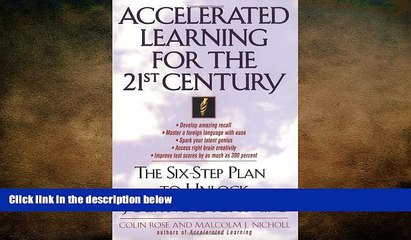 READ book  Accelerated Learning for the 21st Century: The Six-Step Plan to Unlock Your