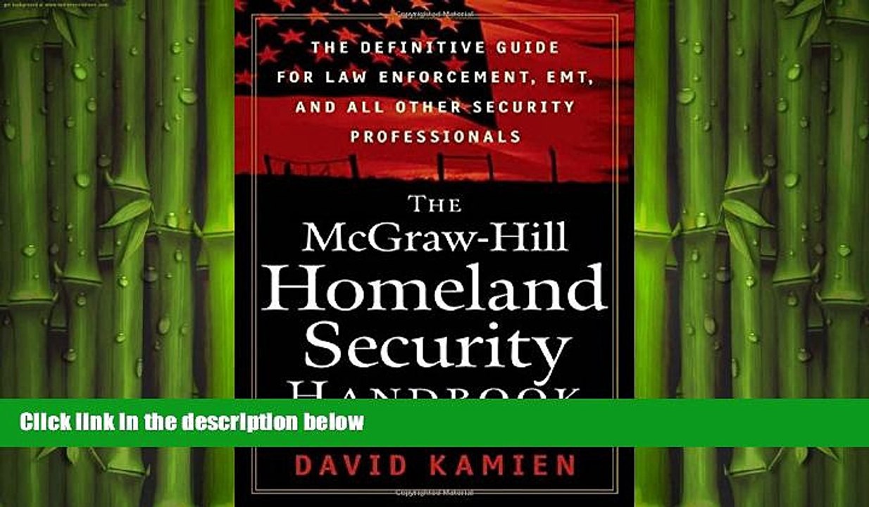 READ book  The McGraw-Hill Homeland Security Handbook: The Definitive Guide for Law Enforcement,