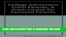 [PDF] College Admissions: A Crash Course for Panicked Parents Popular Online