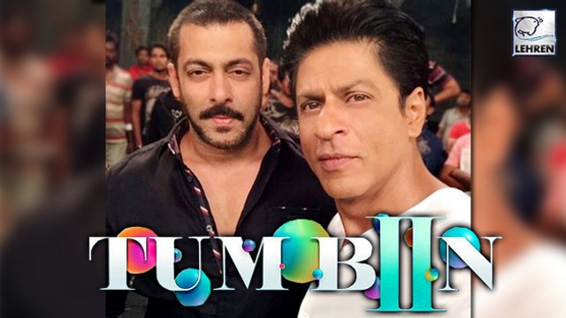 Shah Rukh Khan And Salman Khan To Reunite For Tum Bin 2