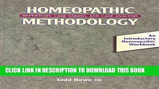 [PDF] Homeopathic Methodology: Repertory, Case Taking, and Case Analysis Popular Colection