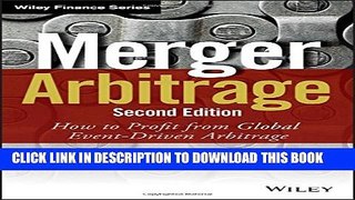 [PDF] Merger Arbitrage: How to Profit from Global Event-Driven Arbitrage (Wiley Finance) Full Online