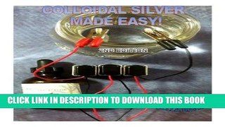 [PDF] COLLOIDAL SILVER MADE EASY Popular Colection