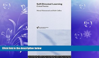 FREE DOWNLOAD  Self-Directed Learning: Critical Practice READ ONLINE