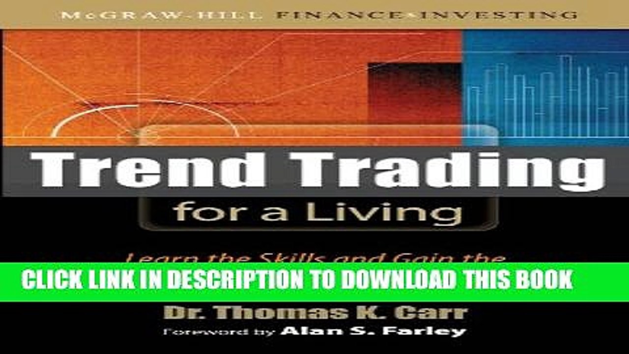 [PDF] Trend Trading for a Living: Learn the Skills and Gain the Confidence to Trade for a Living: