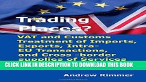 New Book Trading Places?: VAT and Customs Treatment of Imports, Exports, Intra-EU Transactions,