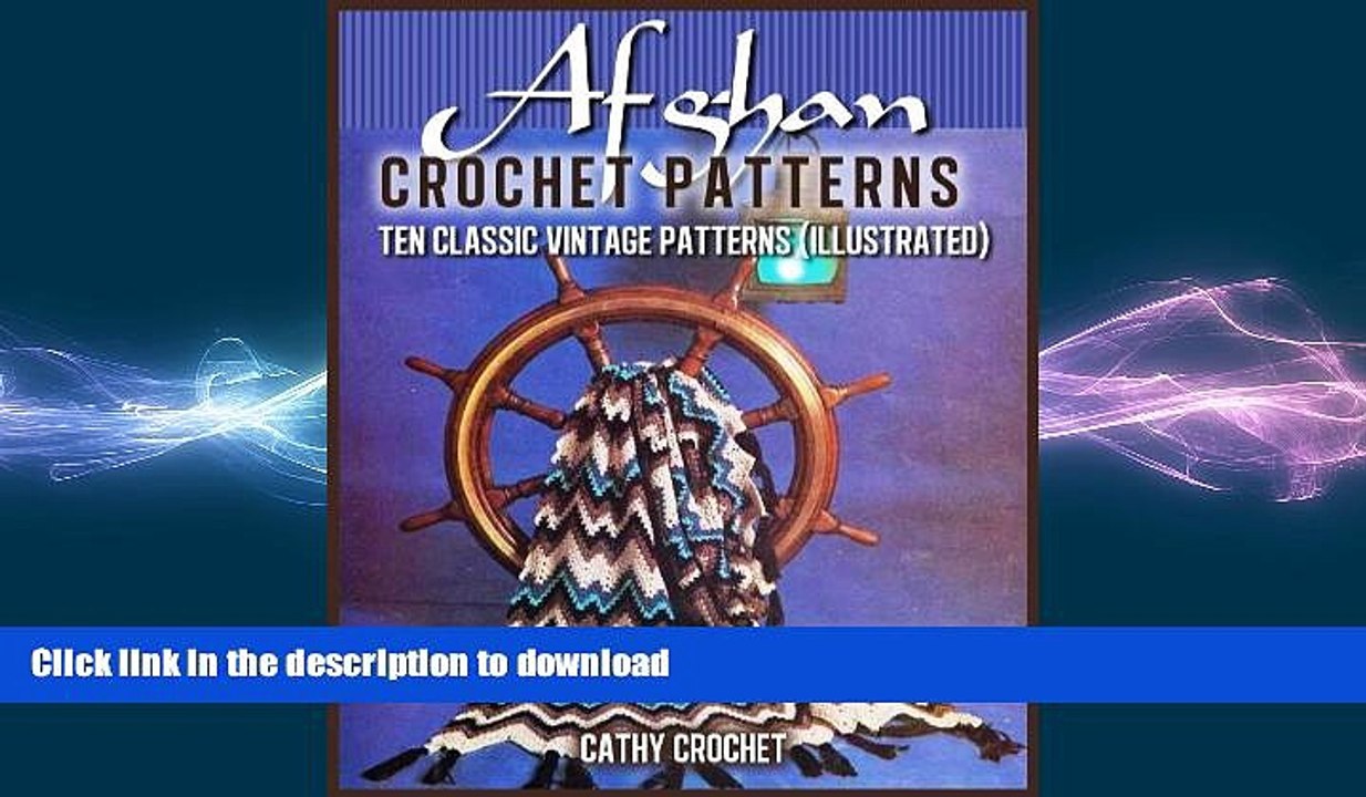 GET PDF  Afghan Crochet Patterns - Ten Classic Vintage Patterns (Illustrated)  BOOK ONLINE