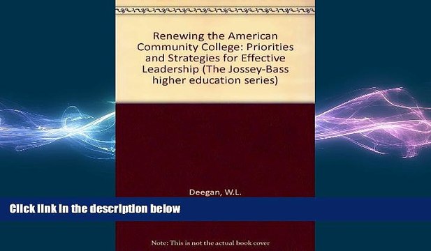 READ book Renewing the American Community College: Priorities and Strategies for Effective