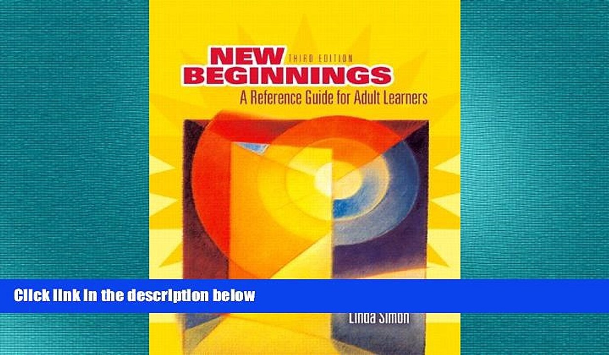 EBOOK ONLINE  New Beginnings: Guide to Adult Learners (3rd Edition) READ ONLINE