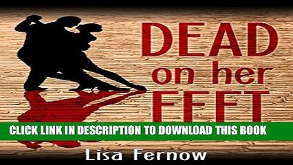 Collection Book Dead on Her Feet: A Tango Mystery (An Antonia Blakeley Tango Mystery Book 1)