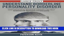 [PDF] A Practical Guide to Understand Borderline Personality Disorder: How Dialectical Behavior