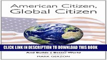 New Book American Citizen, Global Citizen: How Expanding Our Identities Makes Us Safer, Stronger,