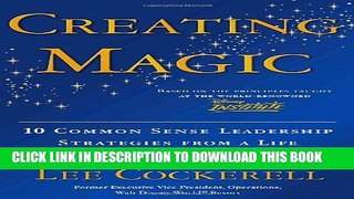 Collection Book Creating Magic: 10 Common Sense Leadership Strategies from a Life at Disney