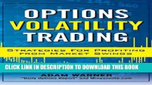 New Book Options Volatility Trading: Strategies for Profiting from Market Swings