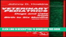 [PDF] Veterinary Pediatrics: Dogs and Cats from Birth to Six Months Popular Colection