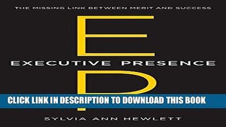 Collection Book Executive Presence: The Missing Link Between Merit and Success