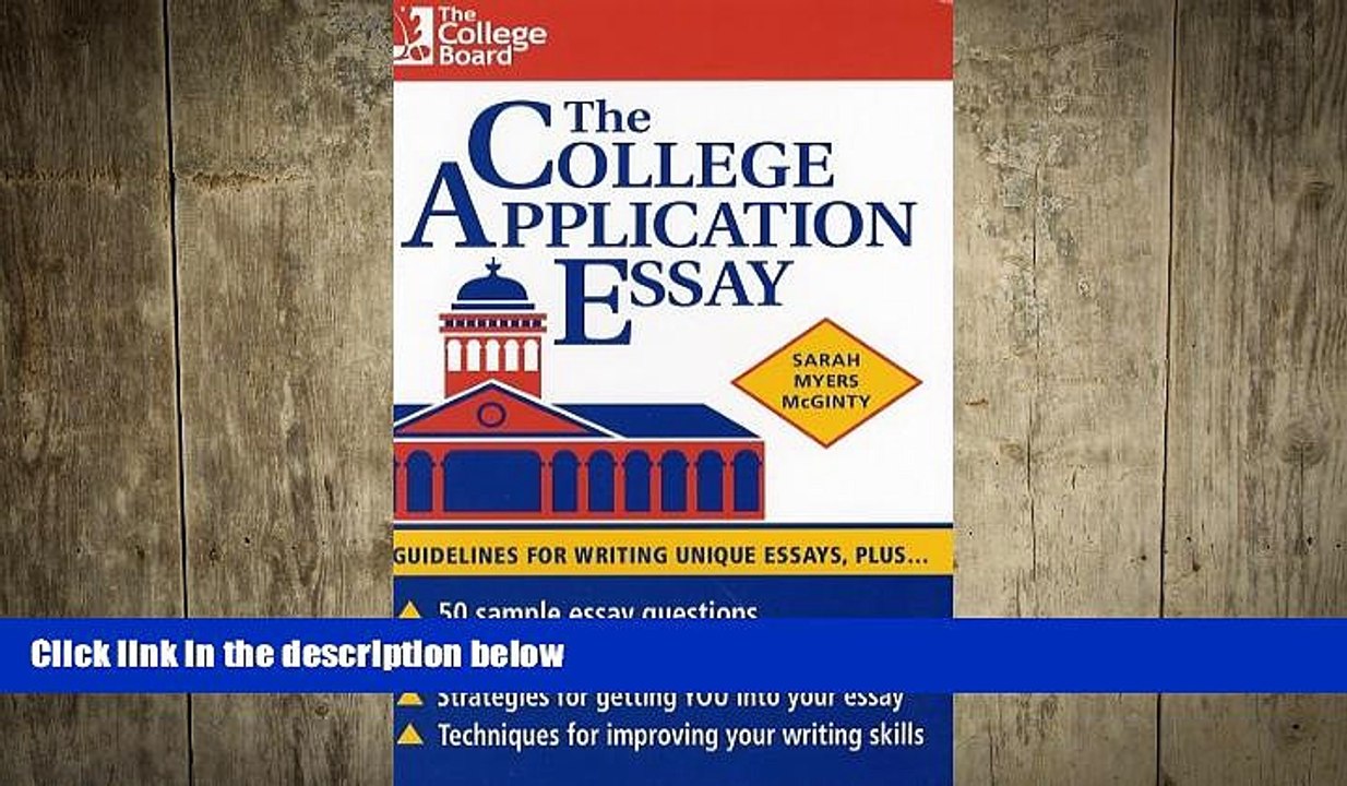 READ book  The College Application Essay: Guidelines for Writing Unique Essays, Plus...  BOOK