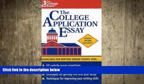 READ book  The College Application Essay: Guidelines for Writing Unique Essays, Plus...  BOOK