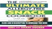 New Book The Ultimate Allergy-Free Snack Cookbook: Delicious No-Sugar-Added Recipes for the