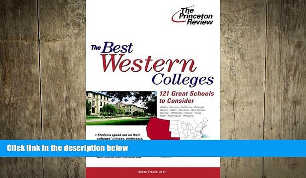 READ book The Best Western Colleges: 121 Great Schools to Consider (College Admissions Guides)
