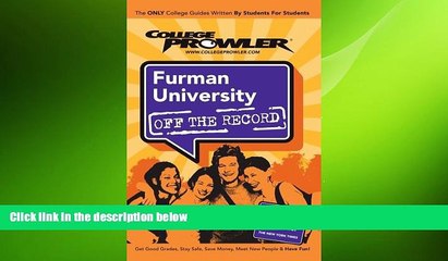 READ book  Furman University: Off the Record - College Prowler (College Prowler: Furman