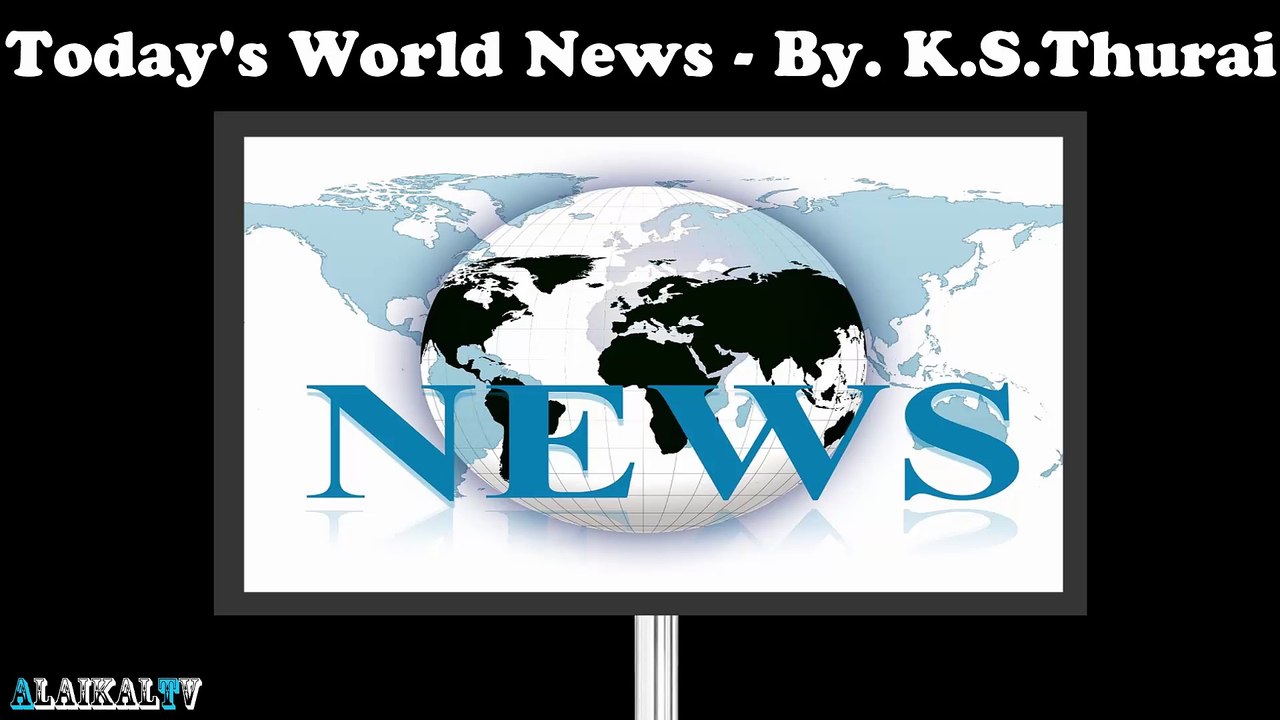 Today's World News. 16.09.16 - By. K.S.Thurai