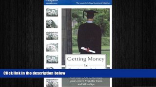 READ book  Getting Money for Graduate School (Getting Money for Graduate School: An Authoritative