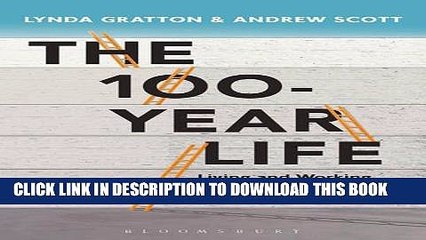 [PDF] The 100-Year Life: Living and working in an age of longevity Full Colection