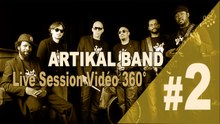 ARTIKAL BAND - JAH ARMY DUB - LIVE SESSION VIDEO 360 #2
