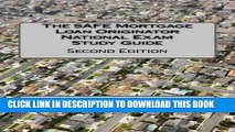 [PDF] The SAFE Mortgage Loan Originator National Exam Study Guide: Second Edition Popular Colection