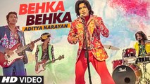 Behka Behka HD Video Song Aditya Narayan 2016 Latest Hindi Songs