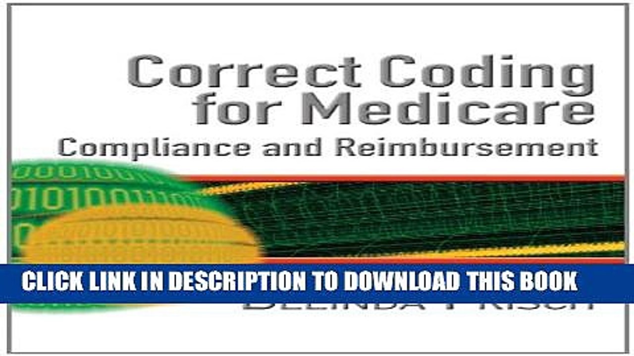 [PDF] Correct Coding for Medicare, Compliance, and Reimbursement Full Colection