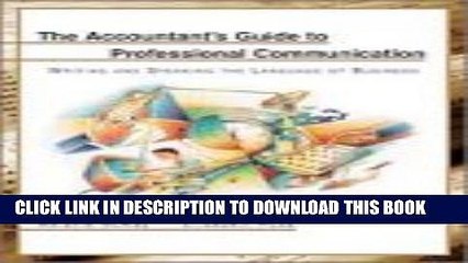 [PDF] Accountants Guide to Professional Communication: Writing and Speaking the Language of