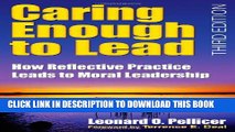[PDF] Caring Enough to Lead: How Reflective Practice Leads to Moral Leadership Popular Colection