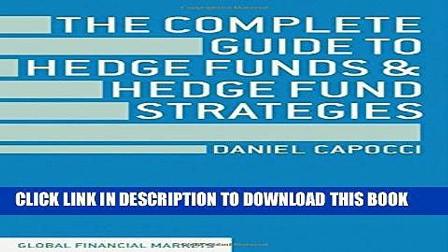 [PDF] The Complete Guide to Hedge Funds and Hedge Fund Strategies Full Online