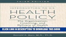 New Book Introduction to U.S. Health Policy: The Organization, Financing, and Delivery of Health