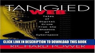 [PDF] TANGLED WEB: Tales of Digital Crime from the Shadows of Cyberspace Full Collection