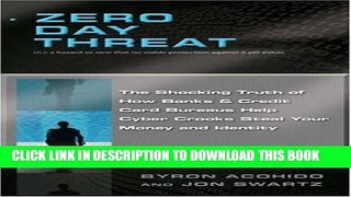 [PDF] Zero Day Threat: The Shocking Truth of How Banks and Credit Bureaus Help Cyber Crooks Steal