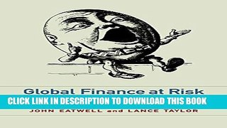[PDF] Global Finance at Risk: The Case for International Regulation Full Online