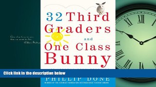 Popular Book 32 Third Graders and One Class Bunny: Life Lessons from Teaching