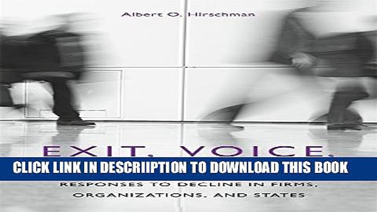 [PDF] Exit, Voice, and Loyalty: Responses to Decline in Firms, Organizations, and States Popular