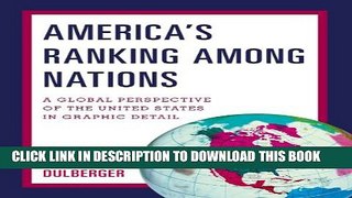 [PDF] America s Ranking Among Nations: A Global Perspective of the United States in Graphic Detail