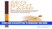 [PDF] SEO Boot Camp: Boost your Search Engine Rankings with Fundamentals and Advanced SEO