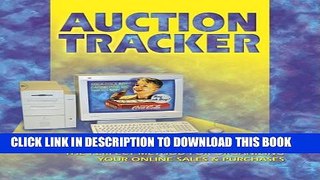 [PDF] Auction Tracker: The Perfect Method for Organizing Your Online Sales   Purchases Full Online