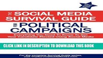 [New] The Social Media Survival Guide for Political Campaigns: Everything You Need to Know to Get