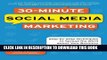 [PDF] 30-Minute Social Media Marketing: Step-by-step Techniques to Spread the Word About Your