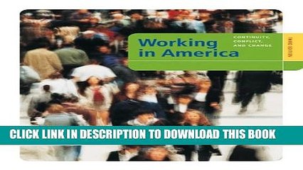 [PDF] Working in America: Continuity, Conflict, and Change Full Colection